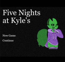 Five Nights At Kyle’s